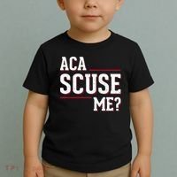 Aca Scuse Me Funny Quote Toddler T-Shirt thumb 2