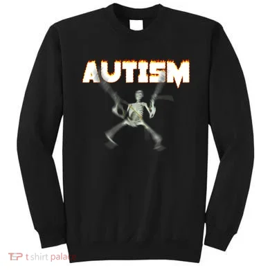 Autism Skeleton Meme Sweatshirt