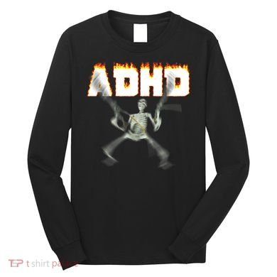 ADHD Skeleton Meme Long Sleeve Shirt