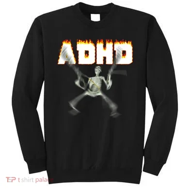 ADHD Skeleton Meme Sweatshirt