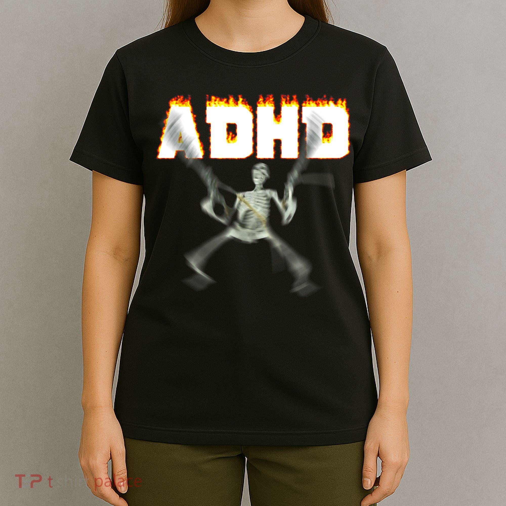 ADHD Skeleton Meme T-Shirt