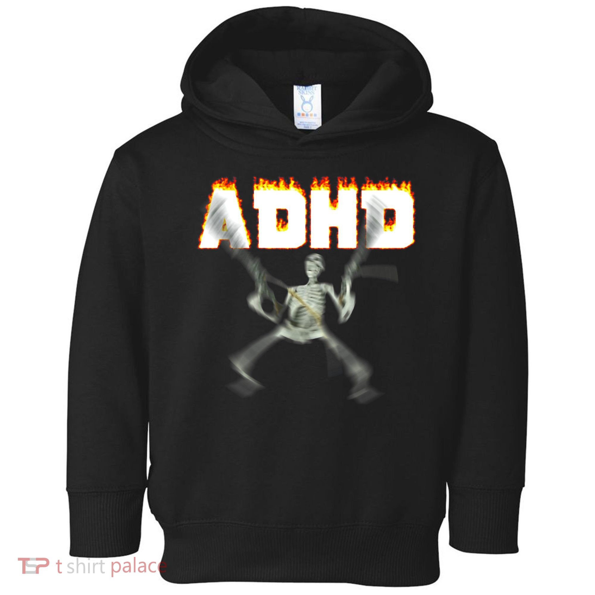 ADHD Skeleton Meme Toddler Hoodie