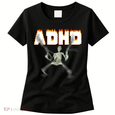 ADHD Skeleton Meme Women's T-Shirt