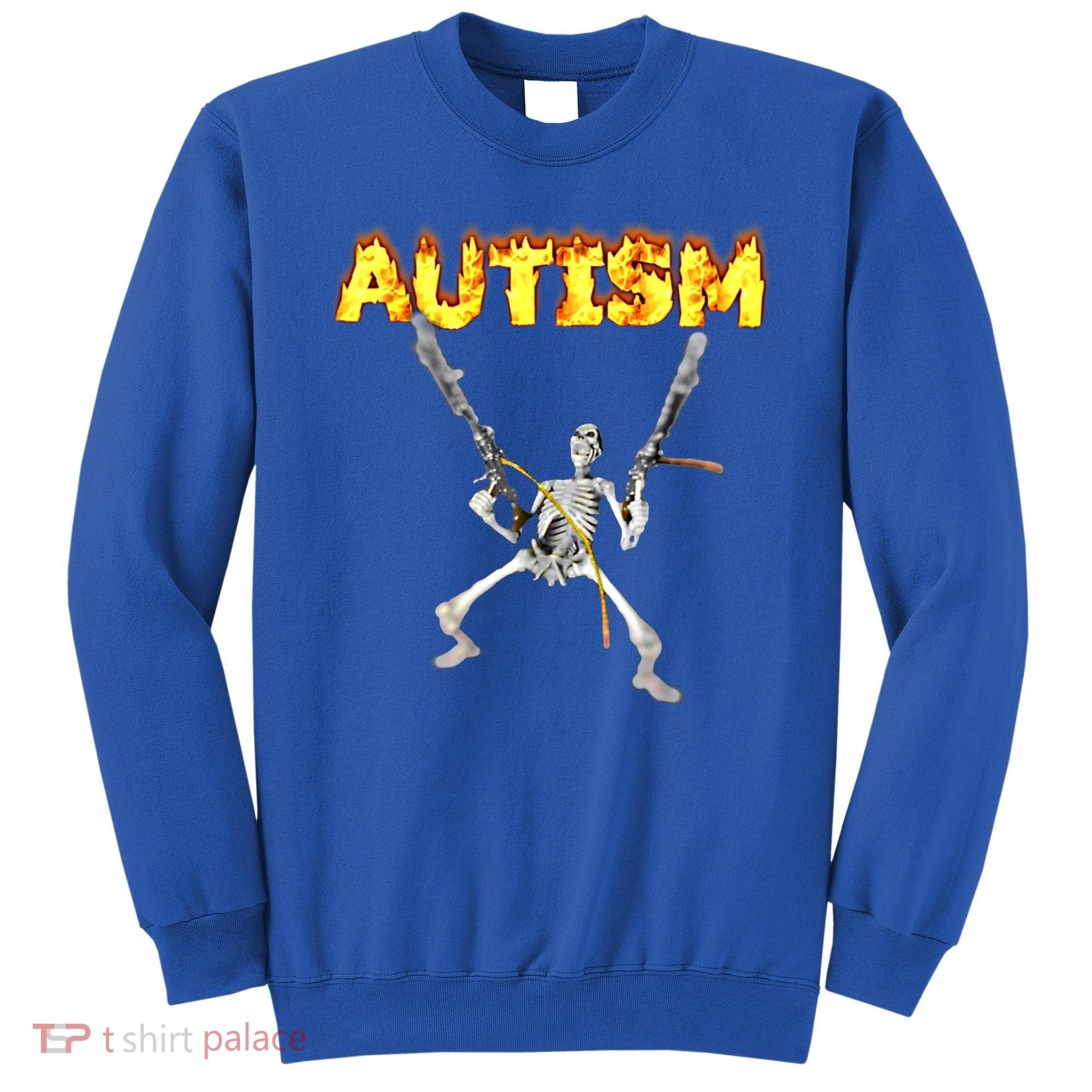 Autism Skeleton Meme Funny Gift Sweatshirt