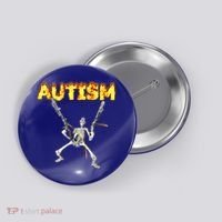 Autism Skeleton Meme Funny Gift Button thumb 0
