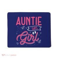 Auntie Says Matching Family Team Gender Reveal Mousepad thumb 0