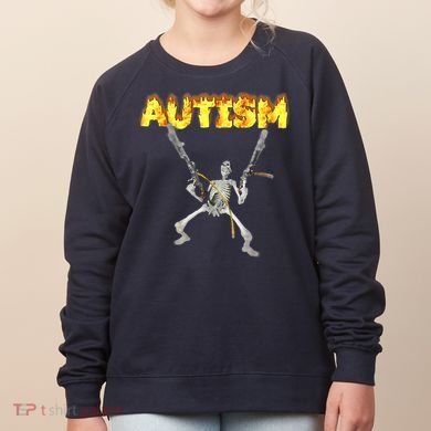 Autism Skeleton Meme Funny Women's Sweatshirt