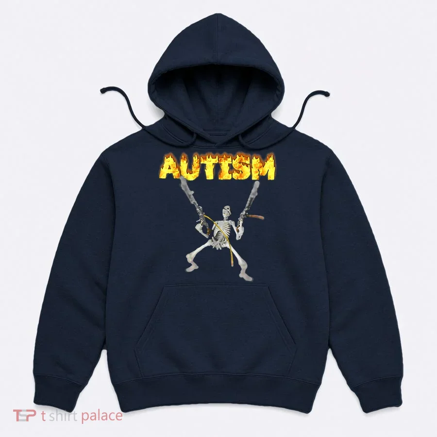 Autism Skeleton Meme Funny Hoodie
