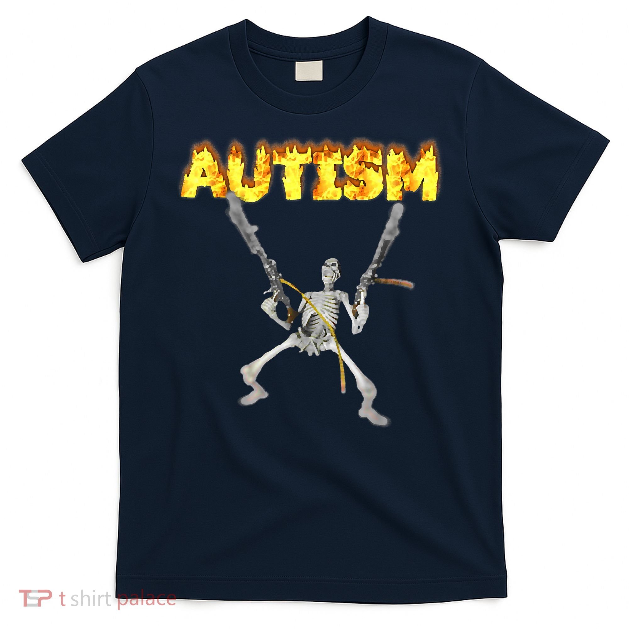 Autism Skeleton Meme Funny T-Shirt