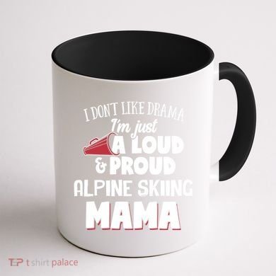 Alpine Skiing Mom Design Loud And Proud Mama! Cool Gift Coffee Mug back