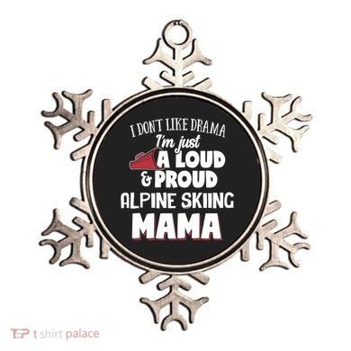 Alpine Skiing Mom Design Loud And Proud Mama! Cool Gift Ornament