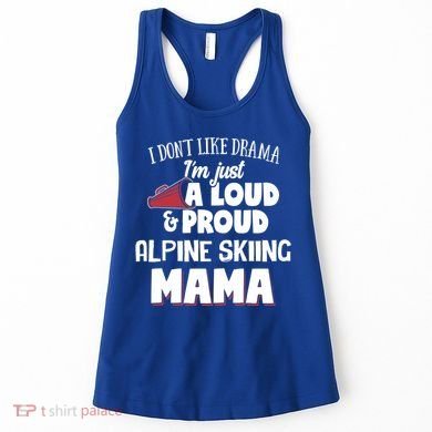 Alpine Skiing Mom Design Loud And Proud Mama! Cool Gift Women's Tank Top