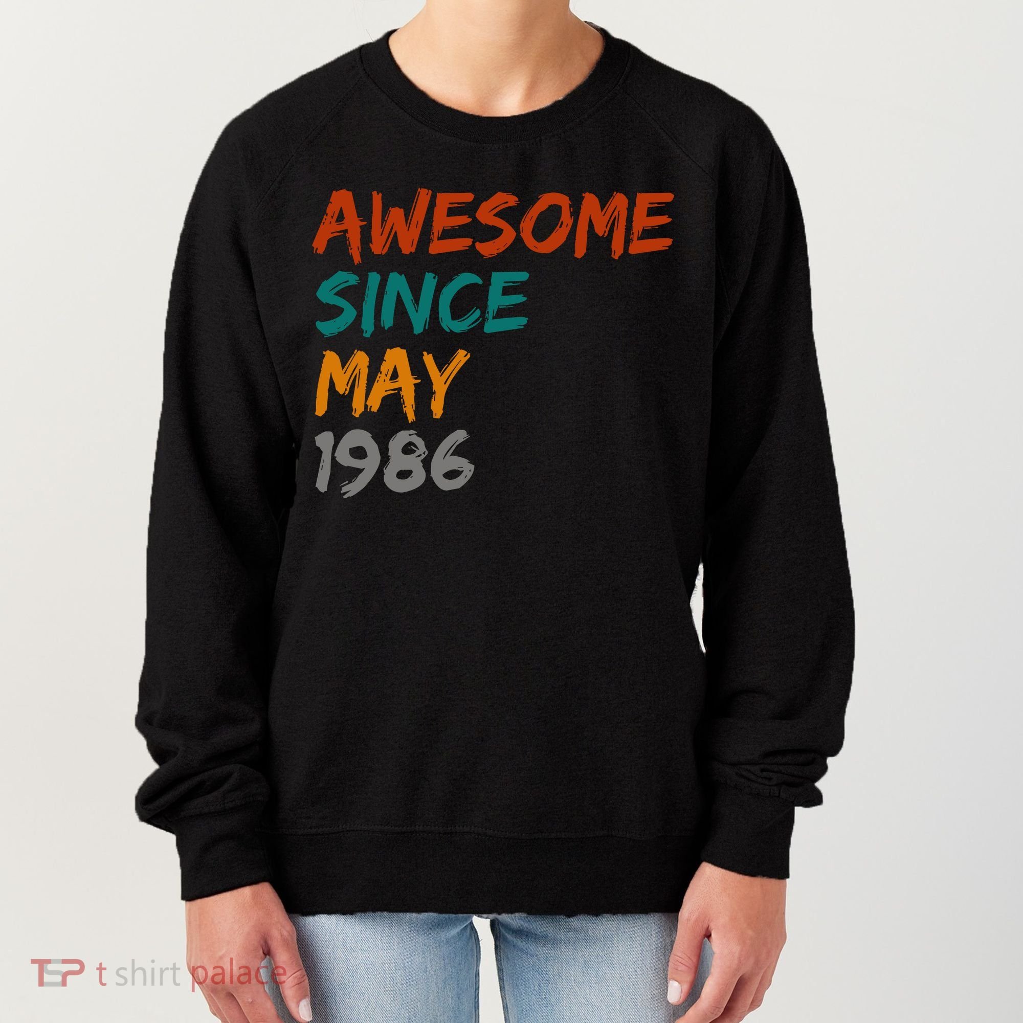 Awesome Since May 1986 Women's Sweatshirt