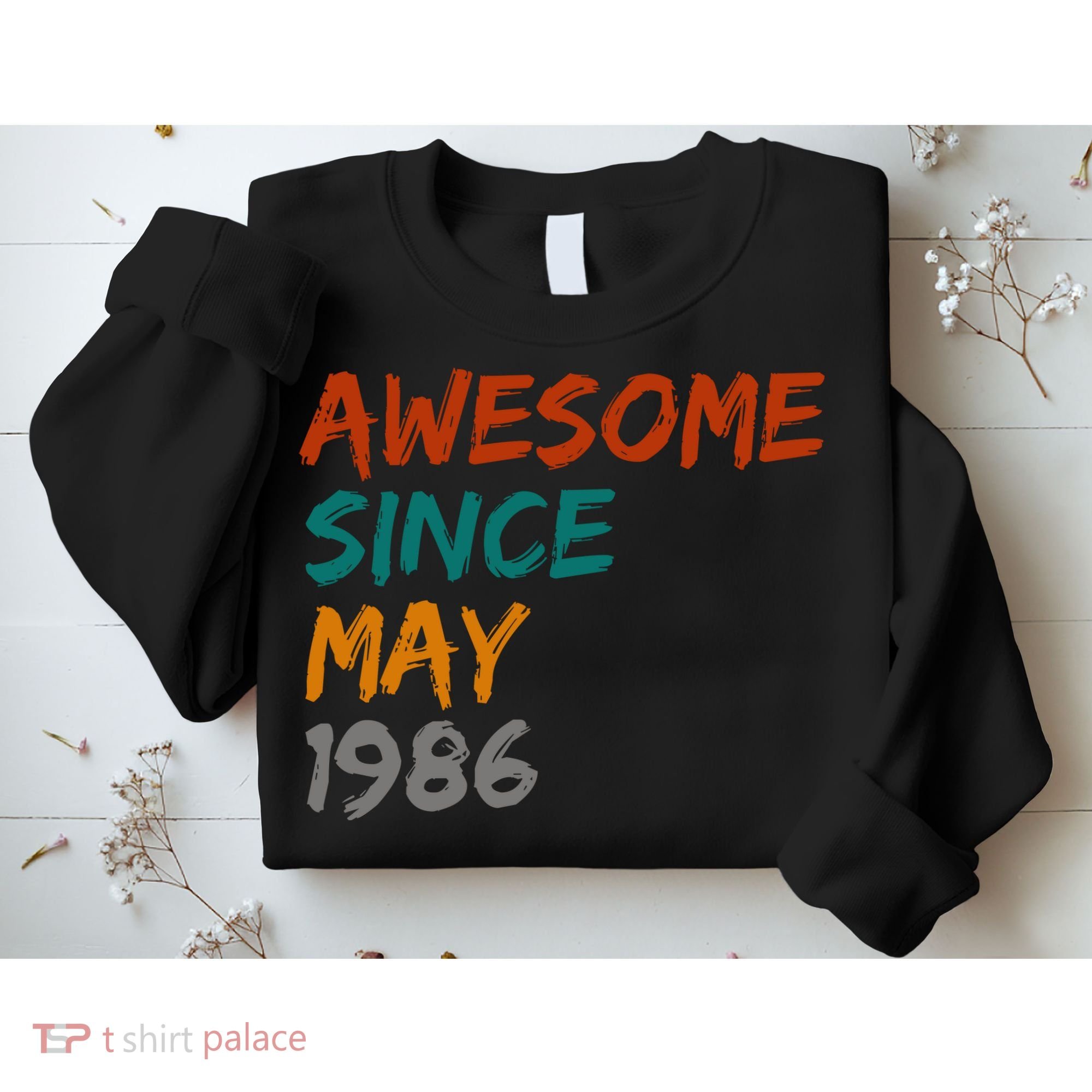 Awesome Since May 1986 Sweatshirt