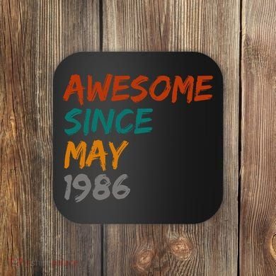 Awesome Since May 1986 Coaster