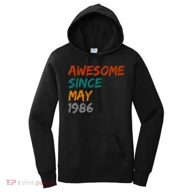 Awesome Since May 1986 Women's Hoodie
