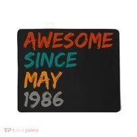 Awesome Since May 1986 Mousepad thumb 0