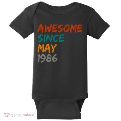 Awesome Since May 1986 Baby Bodysuit