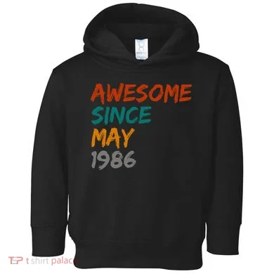 Awesome Since May 1986 Toddler Hoodie