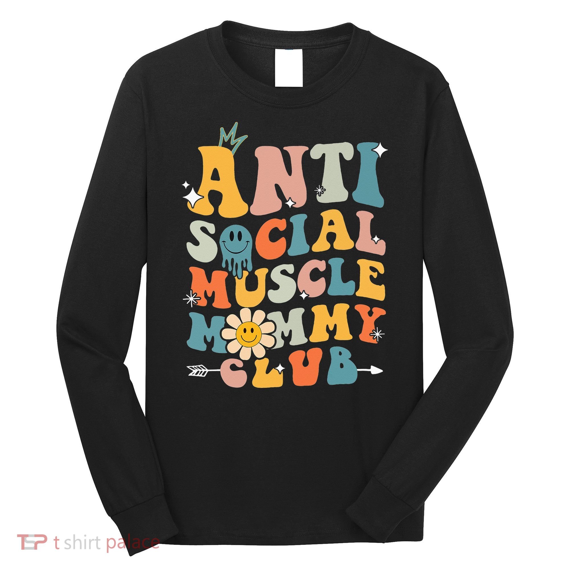 Anti Social Muscle Mommy Club Long Sleeve Shirt