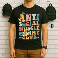 Anti Social Muscle Mommy Club T-Shirt thumb 6
