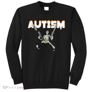 Autism Skeleton Meme Sweatshirt