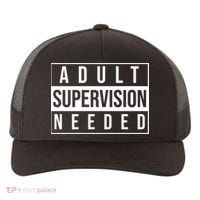 Adult Supervision Needed Funny Gift Yupoong Adult 5-Panel Trucker Hat thumb 0