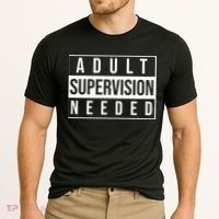 Adult Supervision Needed Funny Gift Cooling Performance Crew T-Shirt thumb 2