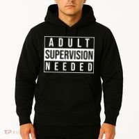 Adult Supervision Needed Funny Gift Hoodie thumb 2