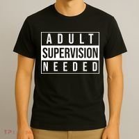 Adult Supervision Needed Funny Gift T-Shirt thumb 3