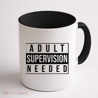 Adult Supervision Needed Funny Gift Coffee Mug thumb 1