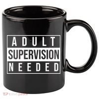 Adult Supervision Needed Funny Gift 11oz C Handle Ceramic Mug thumb 0