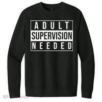 Adult Supervision Needed Funny Gift V.I.T. Fleece Crew Sweatshirt thumb 0