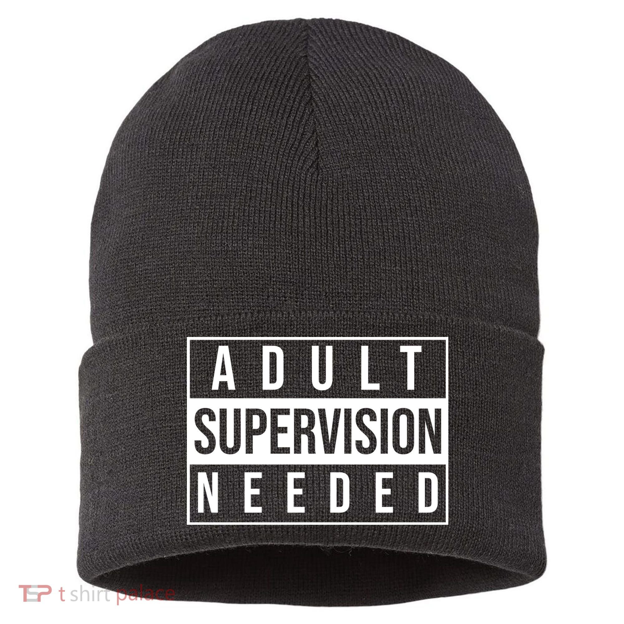 Adult Supervision Needed Funny Gift Sustainable Knit Beanie