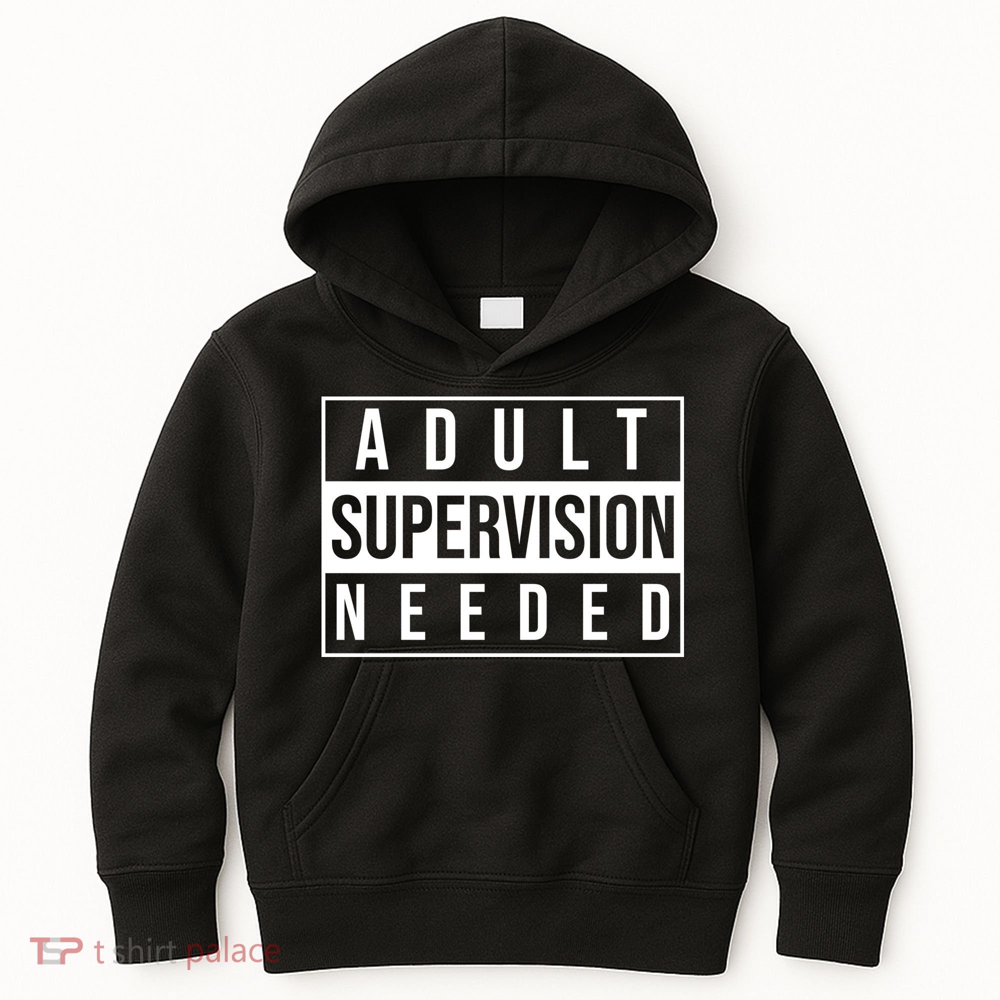 Adult Supervision Needed Funny Gift Kids Hoodie