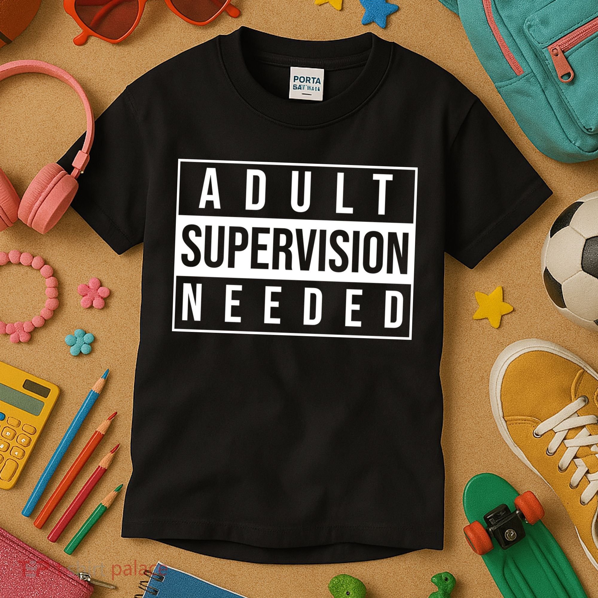 Adult Supervision Needed Funny Gift Kids T-Shirt