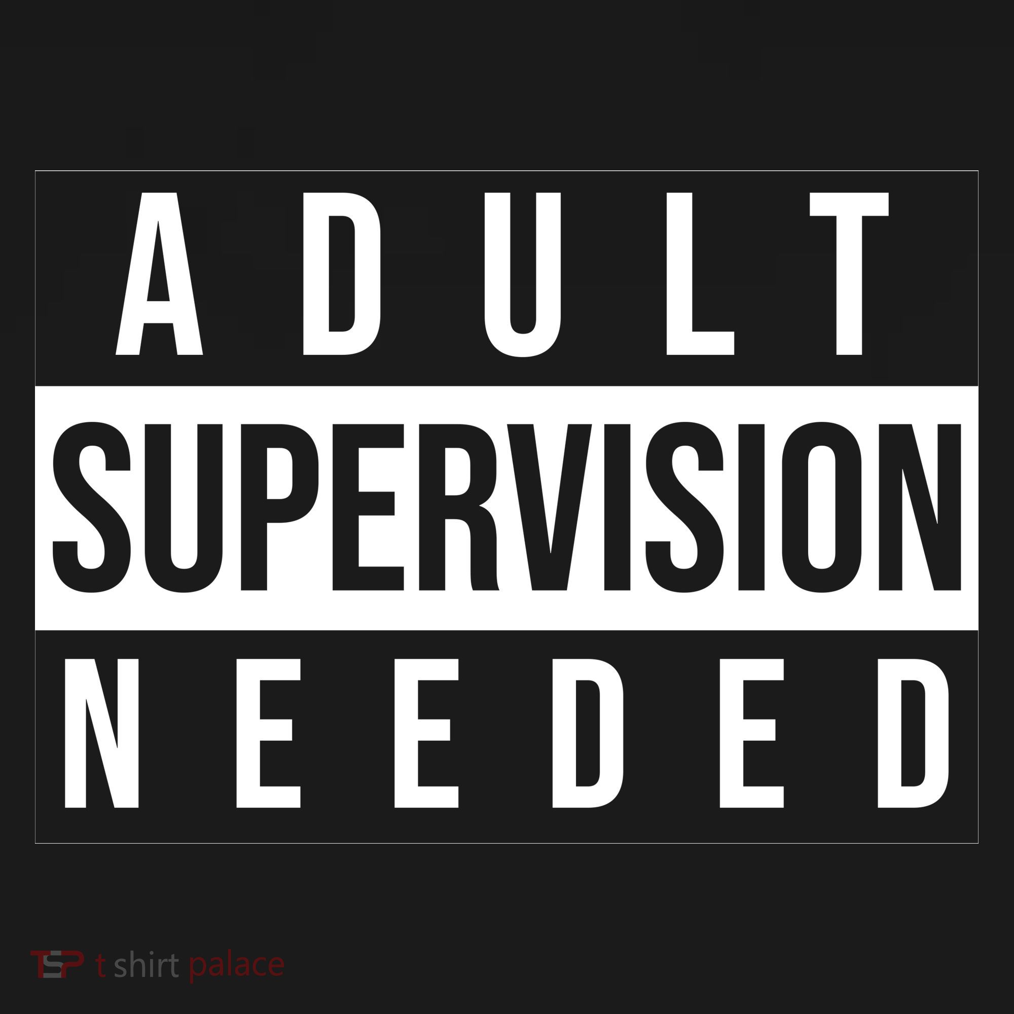 Adult Supervision Needed Funny Gift Kids Tie-Dye T-Shirt