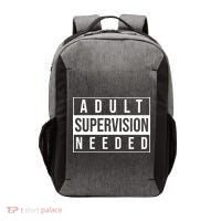 Adult Supervision Needed Funny Gift Vector Backpack thumb 0