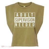 Adult Supervision Needed Funny Gift Garment-Dyed Women's Muscle Tee thumb 0