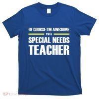 Awesome Special Needs Teacher Funny Gift T-Shirt thumb 0