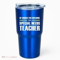 Awesome Special Needs Teacher Funny Gift Tumbler thumb 0