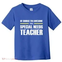 Awesome Special Needs Teacher Funny Gift Toddler T-Shirt thumb 0