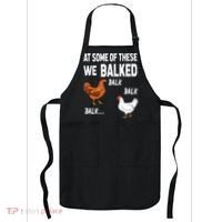 At Some Of These We Balked Chicken Lover Farmer Farm Gift Apron thumb 0