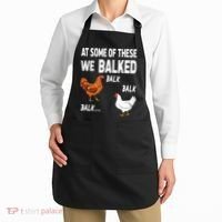 At Some Of These We Balked Chicken Lover Farmer Farm Gift Apron thumb 2