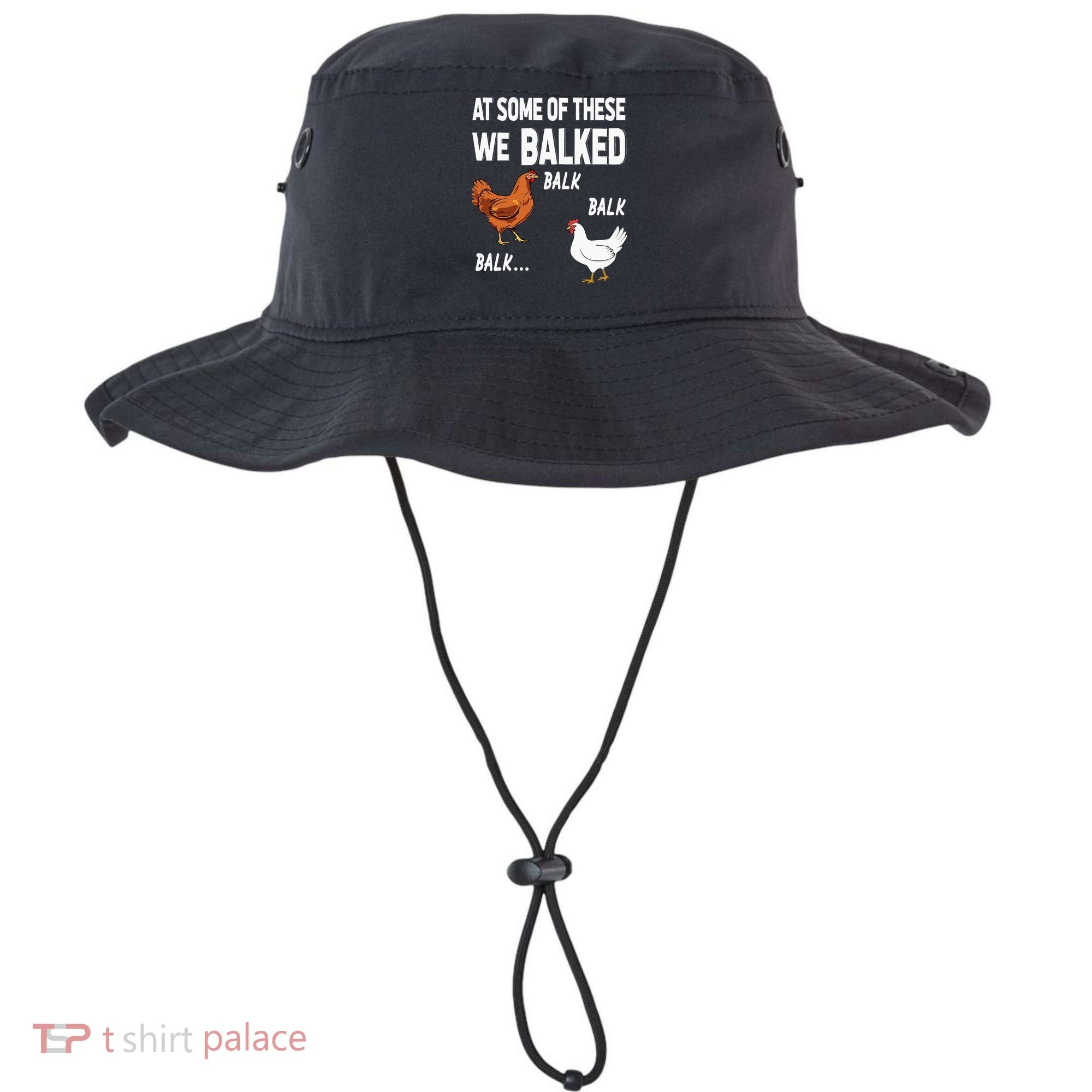At Some Of These We Balked Chicken Lover Farmer Farm Gift Bucket Hat