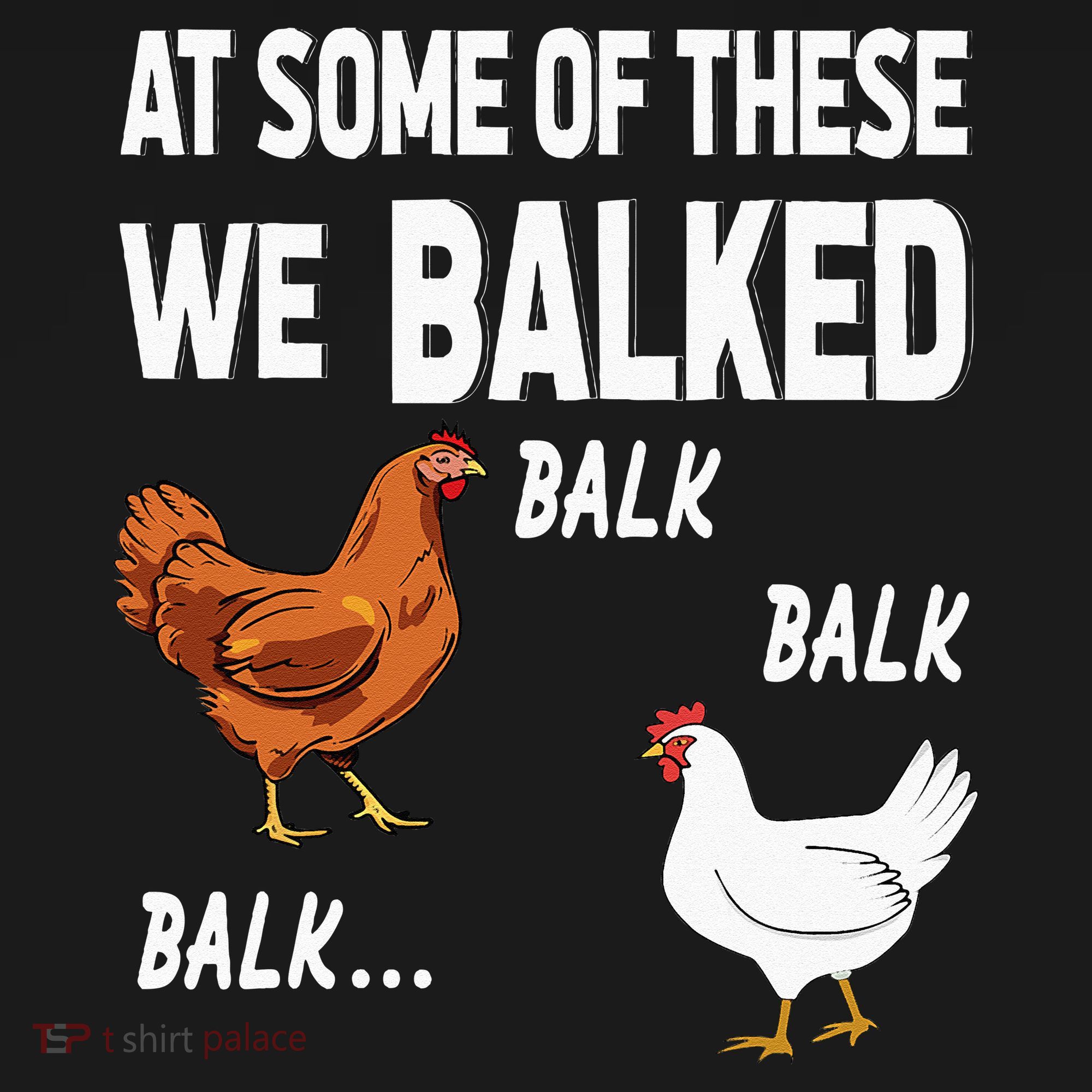 At Some Of These We Balked Chicken Lover Farmer Farm Gift Women's Hoodie