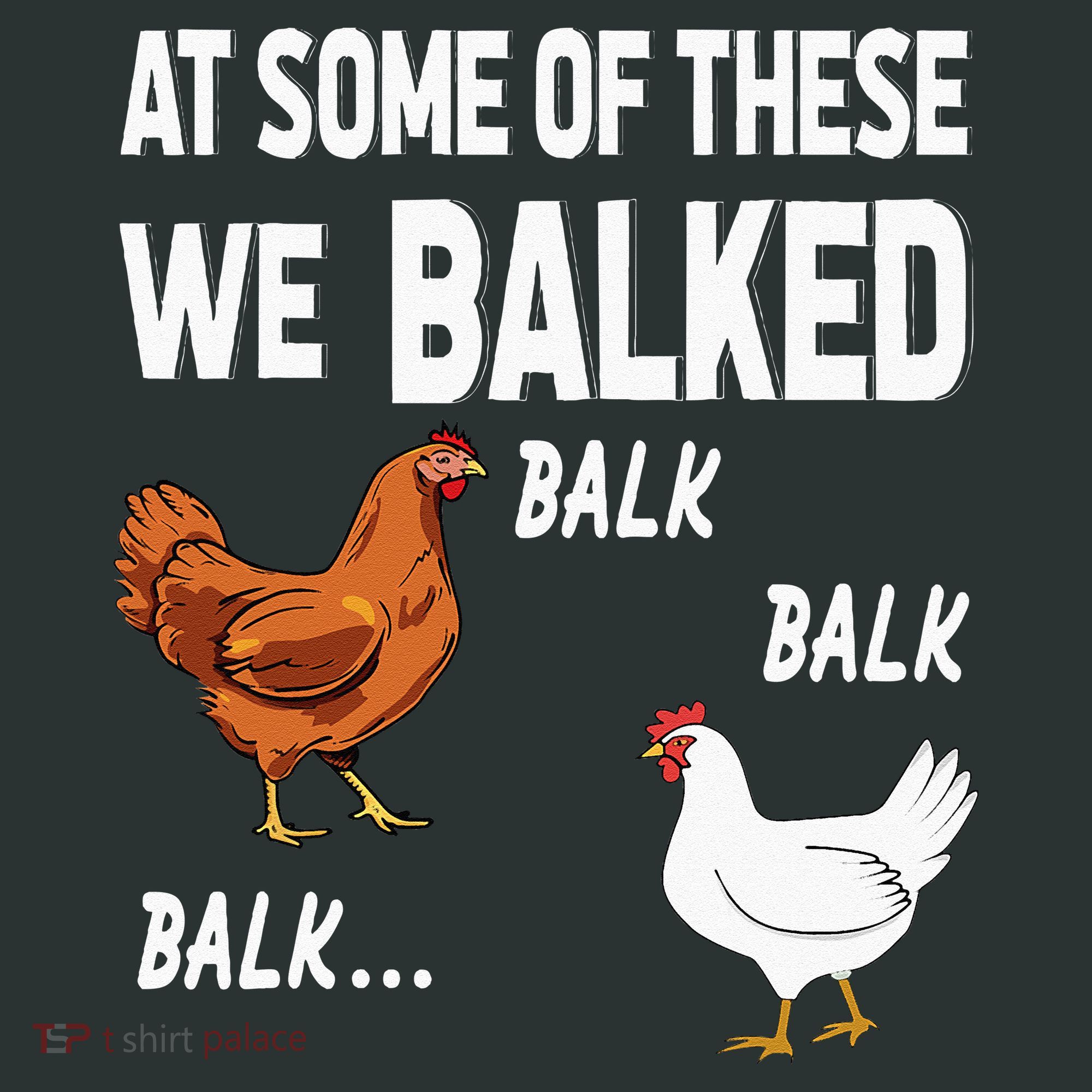 At Some Of These We Balked Chicken Lover Farmer Farm Gift Mousepad