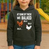 At Some Of These We Balked Chicken Lover Farmer Farm Gift Kids Hoodie thumb 3