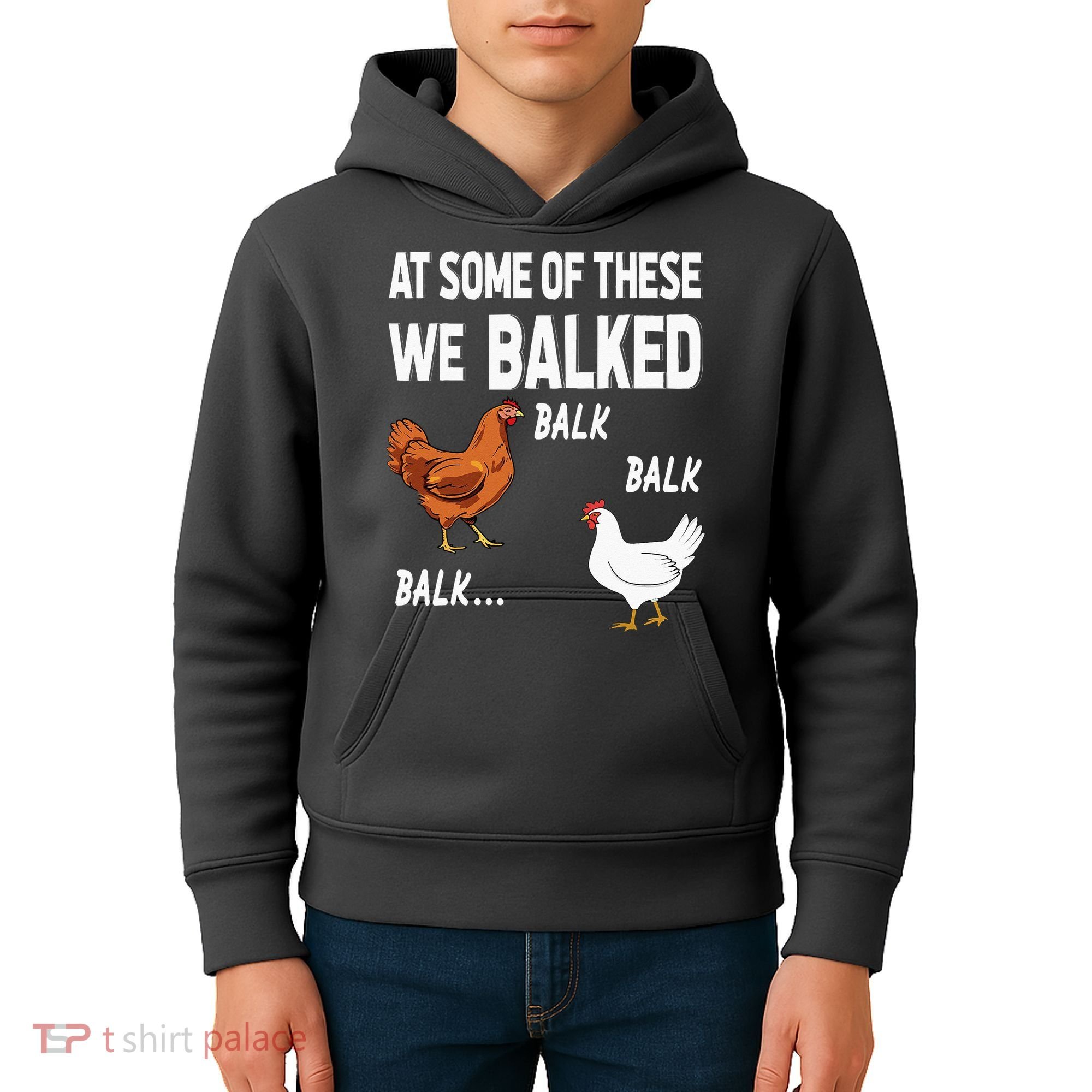 At Some Of These We Balked Chicken Lover Farmer Farm Gift Kids Hoodie
