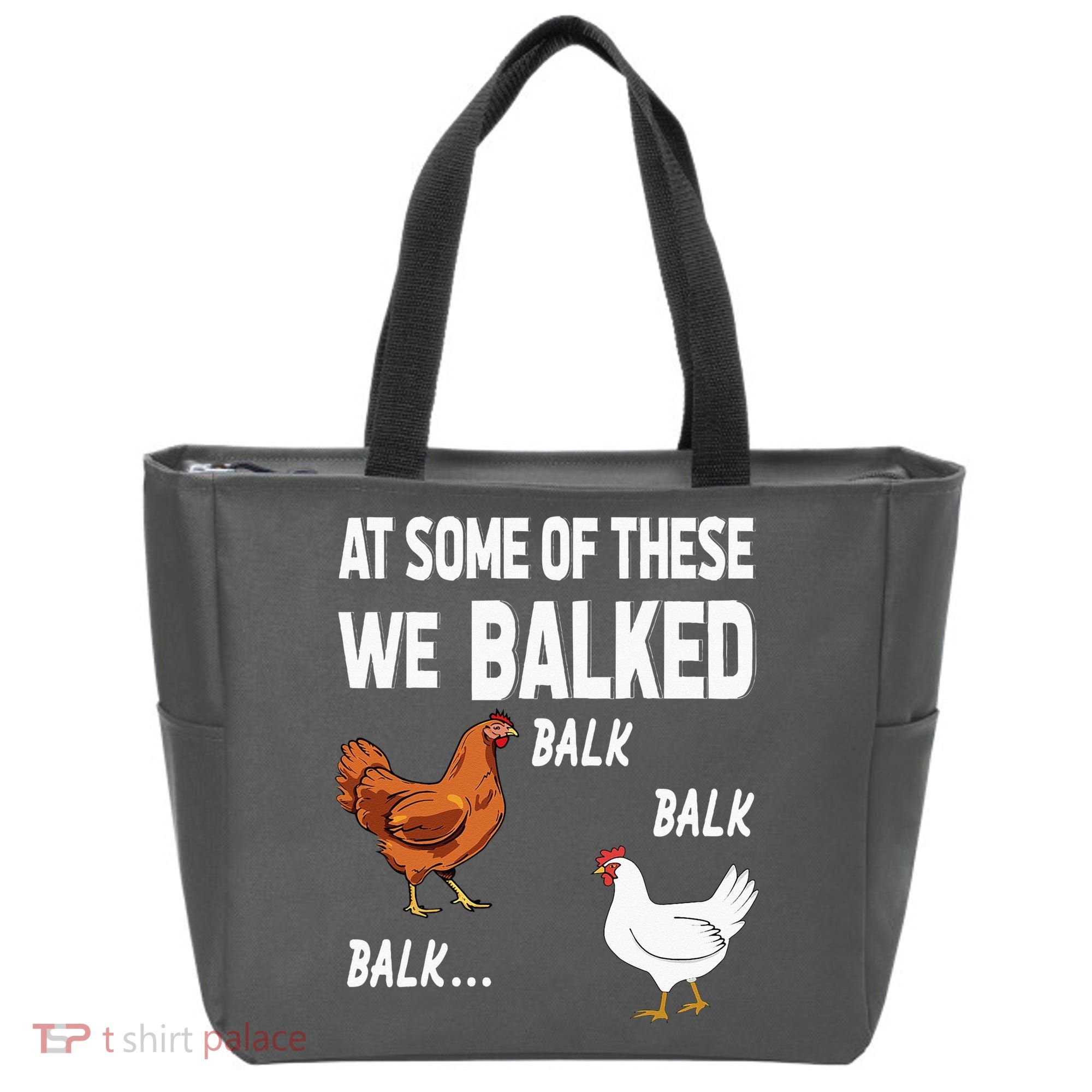 At Some Of These We Balked Chicken Lover Farmer Farm Gift Tote Bag
